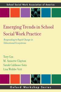 Emerging Trends in School Social Work Practice : Responding to Rapid Change in Educational Ecosystems