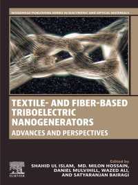 Textile- and Fiber-Based Triboelectric Nanogenerators : Advances and Perspectives