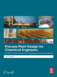Process Plant Design for Chemical Engineers : Guide to Practical Aspects of Engineering Decision Making