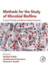 Methods for the Study of Microbial Biofilms : Current Trends and Recent Advancements