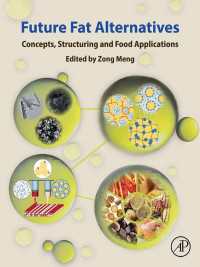 Future Fat Alternatives : Concepts, Structuring and Food Applications