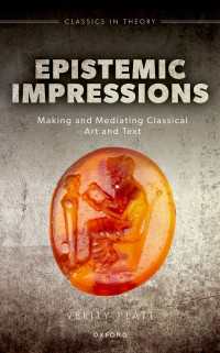 Epistemic Impressions : Making and Mediating Classical Art and Text