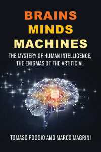 人間の知能と人工知能の謎<br>Brains Minds Machines : The Mystery of Human Intelligence, the Enigmas of the Artificial