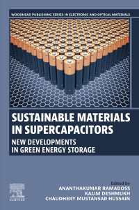 Sustainable Materials in Supercapacitors : New Developments in Green Energy Storage