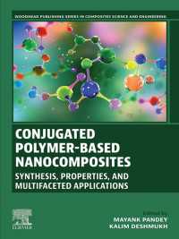 Conjugated Polymer-Based Nanocomposites : Synthesis, Properties and Multifaceted Applications