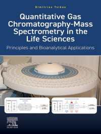 Quantitative Gas Chromatography-Mass Spectrometry in the Life Sciences : Principles and Bioanalytical Applications