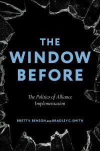 同盟履行の政治学<br>The Window Before : The Politics of Alliance Implementation
