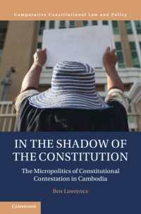 In the Shadow of the Constitution : The Micropolitics of Constitutional Contestation in Cambodia