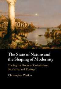 The State of Nature and the Shaping of Modernity : Tracing the Roots of Colonialism, Secularity, and Ecology