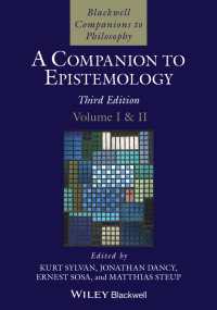 ブラックウェル版　認識論必携（第３版・全２巻）<br>A Companion to Epistemology, 2 Volume Set（3）