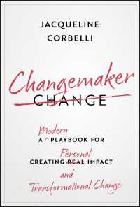 Changemaker : A Modern Playbook for Creating Personal Impact and Transformational Change