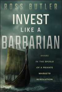 Invest like a Barbarian : Share in the Spoils of a Private Markets Revolution