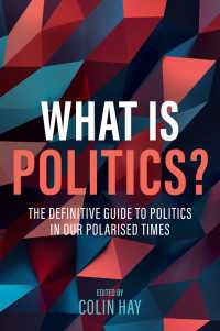 政治とは何か<br>What is Politics? : The Definitive Guide to Politics in Our Polarized Times