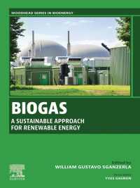 Biogas : A Sustainable Approach for Renewable Energy
