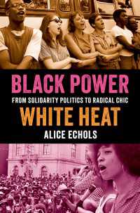 Black Power, White Heat : From Solidarity Politics to Radical Chic