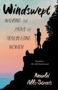 Windswept : Walking the Paths of Trailblazing Women