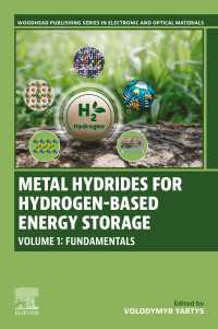 Metal Hydrides for Hydrogen-Based Energy Storage, Volume 1 : Fundamentals