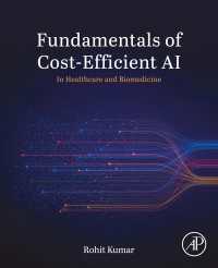 Fundamentals of Cost-Efficient AI : In Healthcare and Biomedicine