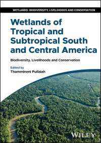 Wetlands of Tropical and Subtropical South and Central America : Biodiversity, Livelihoods and Conservation