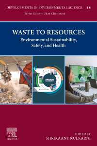 Waste to Resources : Environmental Sustainability, Safety, and Health