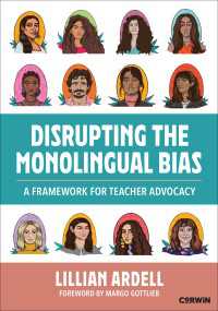 Disrupting the Monolingual Bias : A Framework for Teacher Advocacy