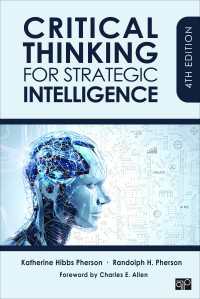 Critical Thinking for Strategic Intelligence（Fourth Edition）