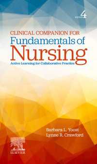 Clinical Companion for Fundamentals of Nursing - E-Book : Active Learning for Collaborative Practice（4）