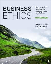 Business Ethics : Best Practices for Designing and Managing Ethical Organizations（Fourth Edition）