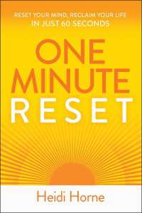 One-Minute Reset : Reset Your Mind, Reclaim Your Life in Just 60 Seconds