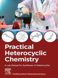 Practical Heterocyclic Chemistry : A Lab Manual for Syntheses of Heterocycles