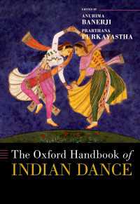 オックスフォード版　インド舞踊ハンドブック<br>The Oxford Handbook of Indian Dance