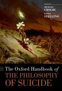 オックスフォード版　自殺の哲学ハンドブック<br>The Oxford Handbook of the Philosophy of Suicide