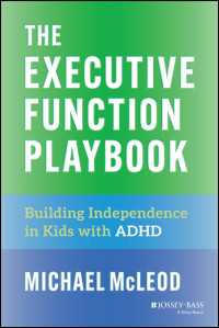 The Executive Function Playbook : Building Independence in Kids with ADHD