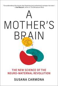母の脳：共創する変容の科学<br>A Mother's Brain : The New Science of the Neuro-Maternal Revolution