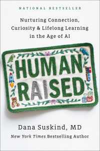 Human Raised : Nurturing Connection, Curiosity & Lifelong Learning in the Age of AI