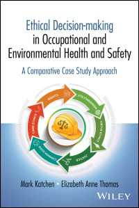 Ethical Decision-making in Occupational and Environmental Health and Safety : A Comparative Case Study Approach