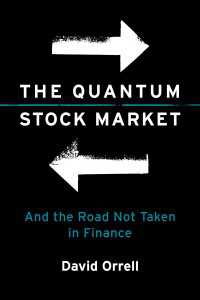 量子確率論による株式市場の変容<br>The Quantum Stock Market : And the Road Not Taken in Finance