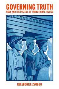 Governing Truth : NGOs and the Politics of Transitional Justice