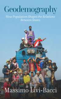 人口地政学（英訳）<br>Geodemography : How Population Shapes the Relations Between States