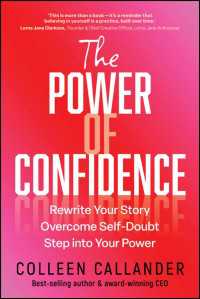 The Power of Confidence : Rewrite Your Story. Overcome Self-Doubt. Step into Your Power.