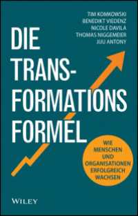 Die Transformationsformel : Wie Menschen und Organisationen erfolgreich wachsen