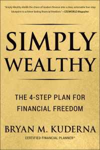 Simply Wealthy : The 4-Step Plan for Financial Freedom