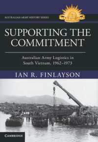 Supporting the Commitment : Australian Army Logistics in South Vietnam, 1962–1973