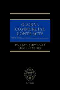Global Commercial Contracts : CISG, PICC and other International Instruments
