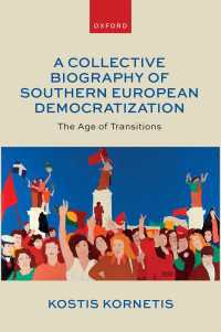 A Collective Biography of Southern European Democratization : The Age of Transitions