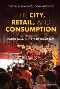 都市・小売・消費必携<br>The Wiley Blackwell Companion to the City, Retail, and Consumption