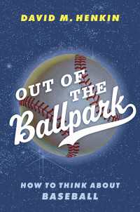 Out of the Ballpark : How to Think About Baseball