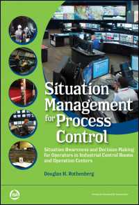 Situation Management for Process Control : Situation Awareness and Decision-Making for Operators in Industrial Control Rooms and Operation Centers
