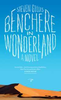 Benchere in Wonderland : A Novel