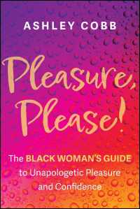 Pleasure, Please! : The Black Woman's Guide to Unapologetic Pleasure and Confidence
